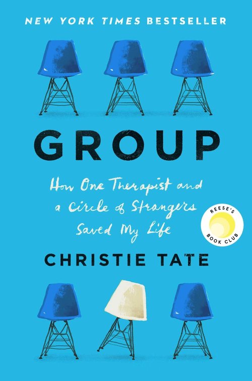 Book cover of "Group" by Christie Tate, a memoir about healing through group therapy.